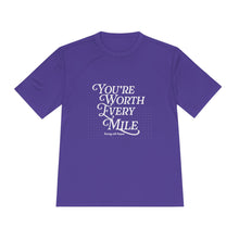 Load image into Gallery viewer, Unisex Moisture Wicking Tee - You're Worth Every Mile | Fitness Shirt, Workout Gear, Running Tee, Activewear, Gift for Her