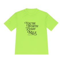 Load image into Gallery viewer, You're Worth Every Mile Unisex Moisture Wicking Tee | Athletic Wear, Motivational Fitness Shirt, Gift for Runners, Workout Top
