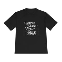 Load image into Gallery viewer, Unisex Moisture Wicking Tee - You're Worth Every Mile | Fitness Shirt, Workout Gear, Running Tee, Activewear, Gift for Her
